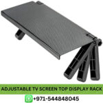 Best ADJUSTABLE TV Screen Top Display Rack Price in UAE Near me - Buy ADJUSTABLE TV Screen Top Display Rack in Dubai