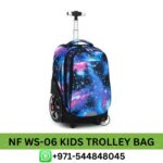 NF WS-06 Kids Trolley Bag Near Me From Best E-Commerce | Best NF WS-06 Kids Trolley Bag For Kids Dubai, UAE Near Me