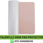 Best TALENTLLC Desk Pad Protector with Comfortable Price in Dubai _ TALENTLLC Desk Pad Protector with Comfortable Surface Near me UAE